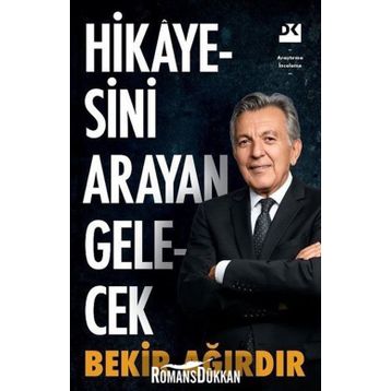 Hikayesini Arayan Gelecek - Bekir Ağırdır