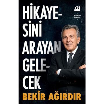 Hikayesini Arayan Gelecek - Bekir Ağırdır