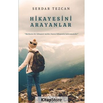Hikayesini Arayanlar - Serdar Tezcan