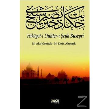 Hikayet-i Duhter-i Şeyh Buseyri - M. Akif Gözitok