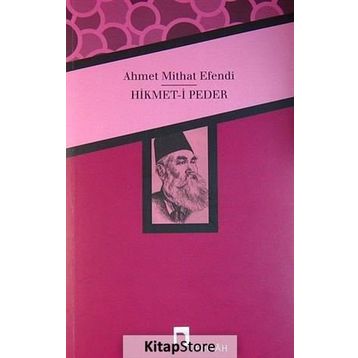 Hikmet-i Peder - Ahmet Mithat Efendi