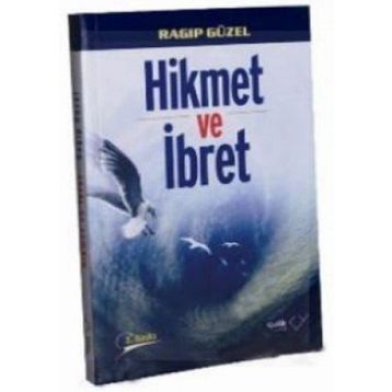 HIKMET VE İBRET - RAGIP GÜZEL