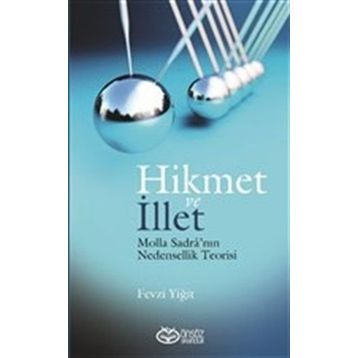 Hikmet ve İllet - Fevzi Yiğit