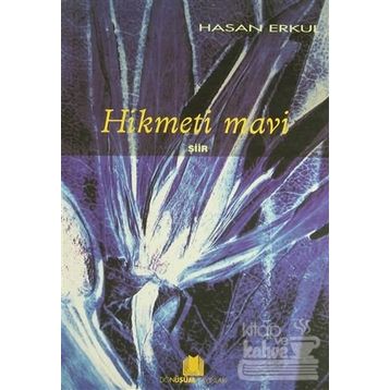 Hikmeti Mavi - Hasan Erkul