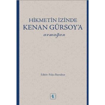 Hikmetin İzinde Kenan Gürsoy'a Armağan - Kollektif