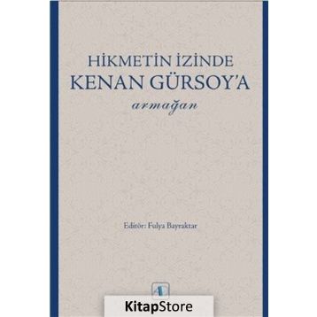 Hikmetin İzinde Kenan Gürsoy'a Armağan - Kollektif