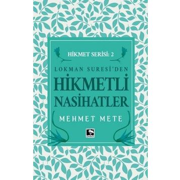 Hikmetli Nasihatlar - Mehmet Mete