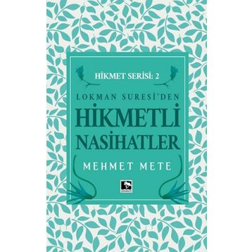Hikmetli Nasihatlar - Mehmet Mete