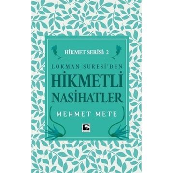 Hikmetli Nasihatlar - Mehmet Mete