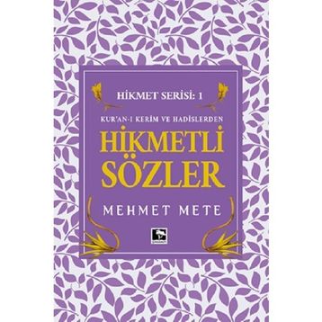 Hikmetli Sözler - Mehmet Mete