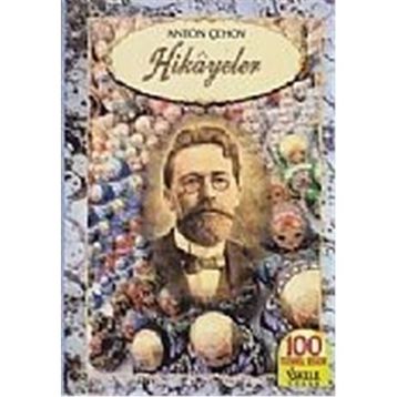 HIKÂYELER - ANTON PAVLOVİÇ ÇEHOV