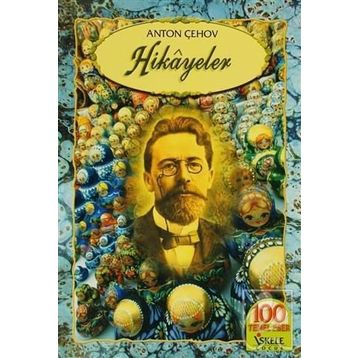 HIKÂYELER - ANTON PAVLOVİÇ ÇEHOV