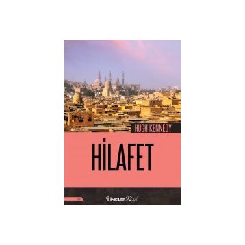 Hilafet - Hugh Kennedy