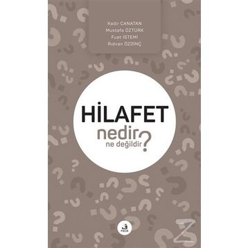Hilafet Nedir Ne Değildir? - Kolektif