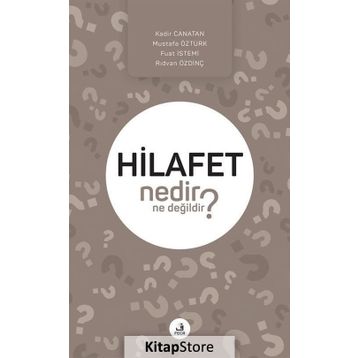 Hilafet Nedir Ne Değildir? - Kolektif
