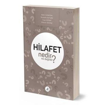 Hilafet Nedir Ne Değildir? - Kolektif