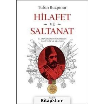 Hilafet Ve Saltanat­ - Tufan Buzpınar