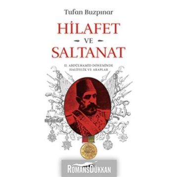 Hilafet Ve Saltanat­ - Tufan Buzpınar