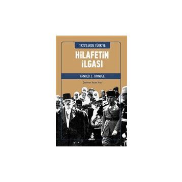 Hilafetin İlgası - Arnold J. Toynbee