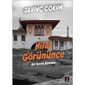 HILAL GÖRÜNÜNCE - SEVİNÇ ÇOKUM