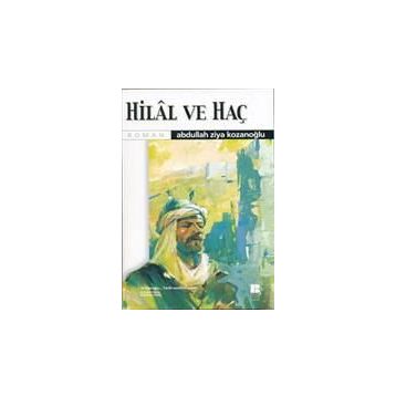HILAL VE HAÇ - ABDULLAH ZIYA KOZANOĞLU