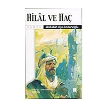 HILAL VE HAÇ - ABDULLAH ZIYA KOZANOĞLU