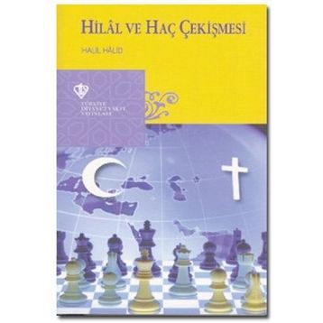 Hilal ve Haç Çekişmesi - Halil Halid