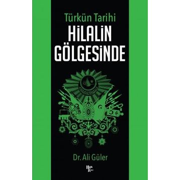 Hilalin Gölgesinde-Ali Güler