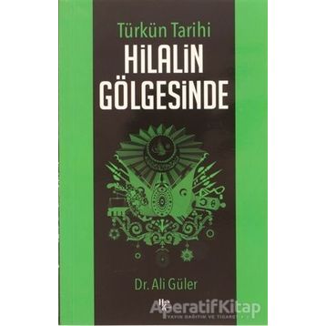 Hilalin Gölgesinde-Ali Güler