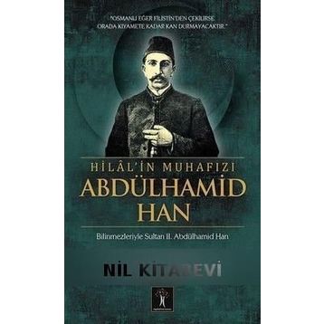 Hilal'in Muhafızı Abdülhamid Han - Murat Duman