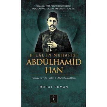 Hilal'in Muhafızı Abdülhamid Han - Murat Duman