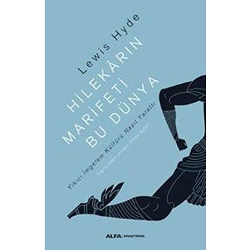 Hilekarın Marifeti Bu Dünya - Lewis Hyde