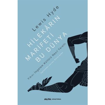 Hilekarın Marifeti Bu Dünya - Lewis Hyde