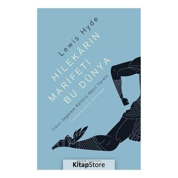 Hilekarın Marifeti Bu Dünya - Lewis Hyde