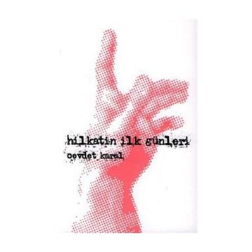 Hilkatin İlk Günleri - Cevdet Karal