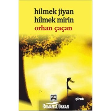 Hilmek Jiyan - Mirin Orhan Çaçan