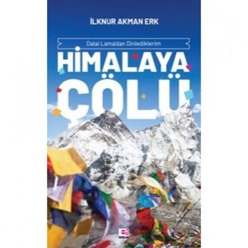 Himalaya Çölü - İlknur Akman