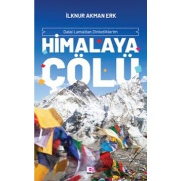 Himalaya Çölü - İlknur Akman