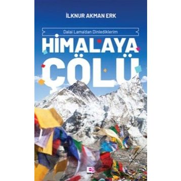 Himalaya Çölü - İlknur Akman