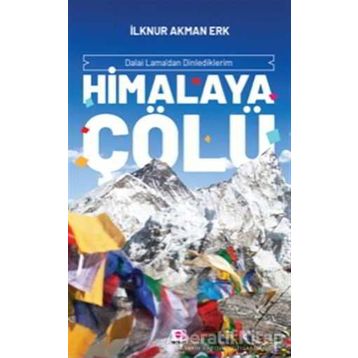 Himalaya Çölü - İlknur Akman