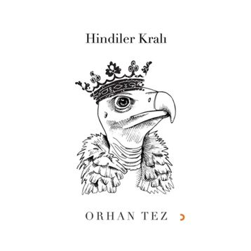 Hindiler Kralı - Orhan Tez
