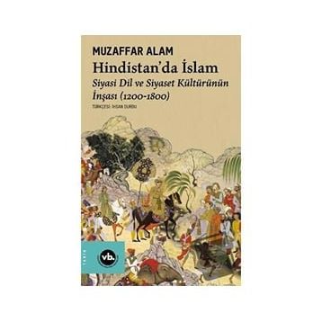 Hindistan’da İslam - Muzaffer Alam
