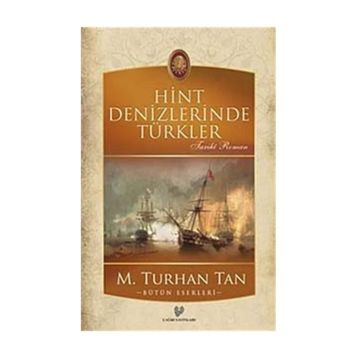 HINT DENIZLERINDE TÜRKLER - M. TURHAN TAN