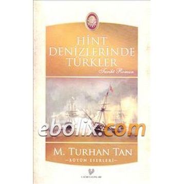 HINT DENIZLERINDE TÜRKLER - M. TURHAN TAN