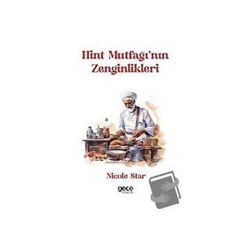 Hint Mutfağı'nın Zenginlikleri - Nicole Star