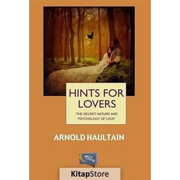 Hints For Lovers - Arnold Haultain