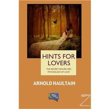 Hints For Lovers - Arnold Haultain