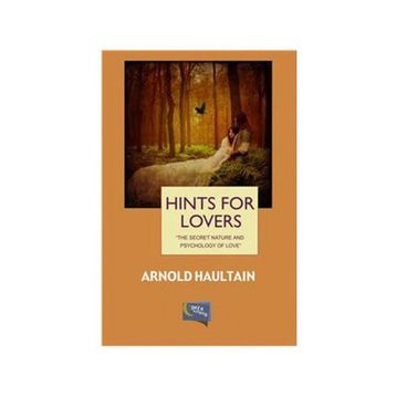 Hints For Lovers - Arnold Haultain