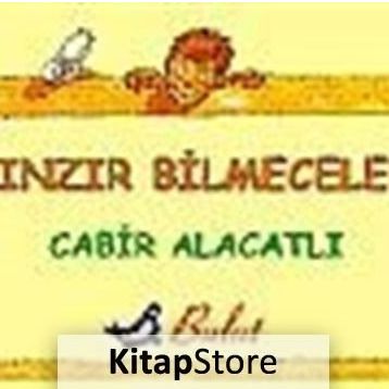 HINZIR BILMECELER - CABIR ALACATLI