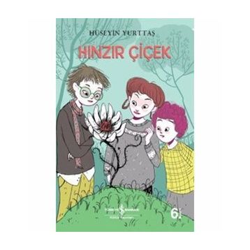 HINZIR ÇİÇEK - HÜSEYİN YURTTAŞ